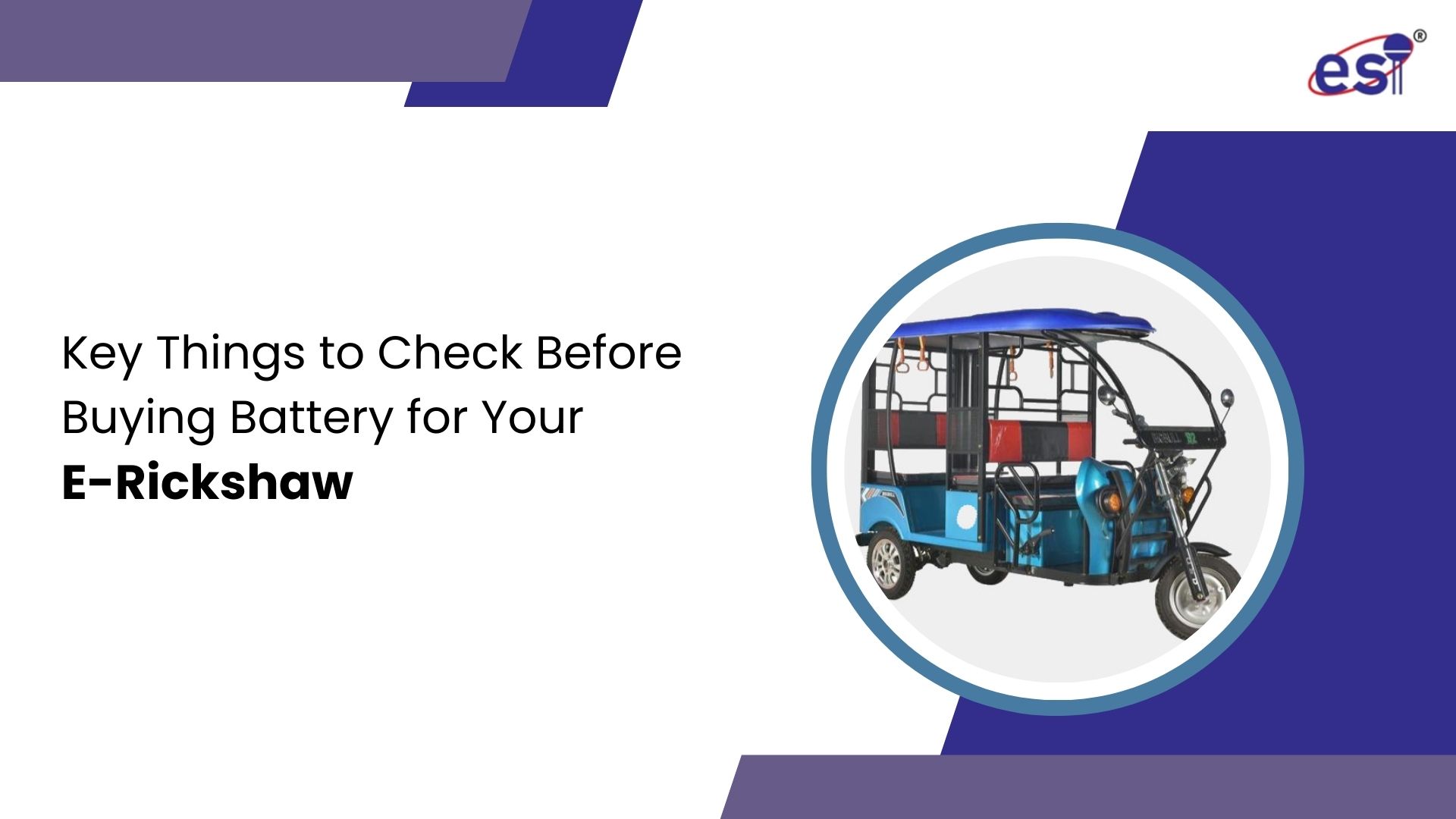 Key Things to Check Before Buying Battery for Your E-Rickshaw